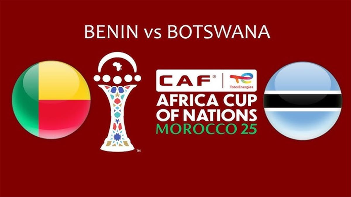 موعد والقناة الناقلة لمباراة بنين وبوتسوانا اليوم في كأس أمم إفريقيا.. والمعلق