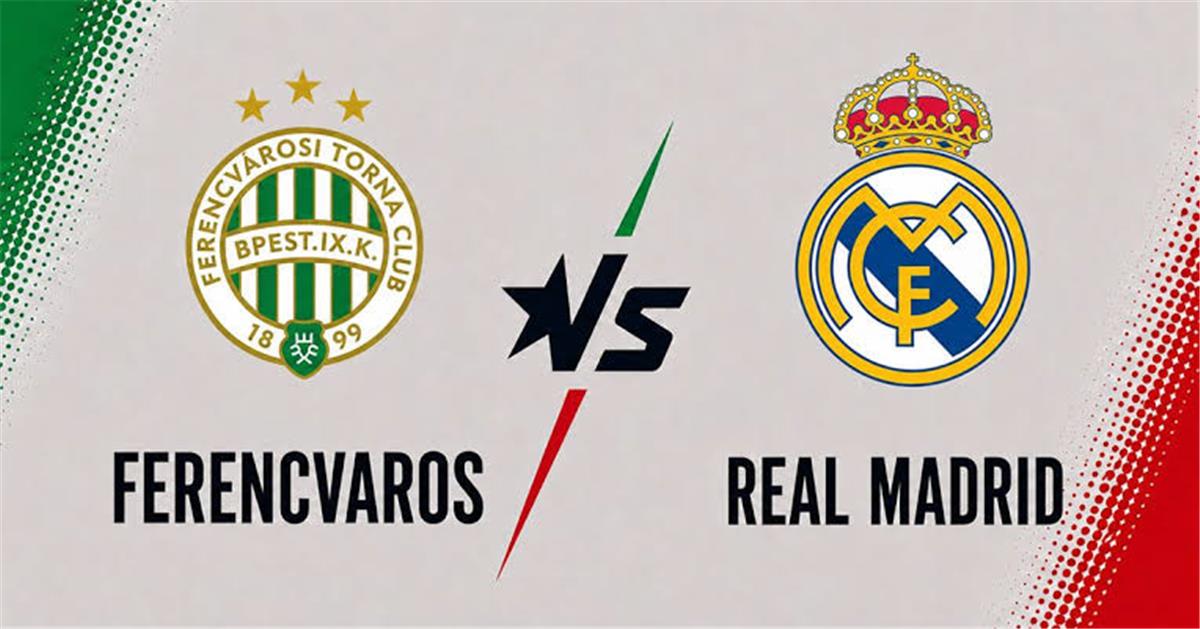القناة الناقلة لمباراة ريال مدريد وفيرينكفاروس الودية اليوم