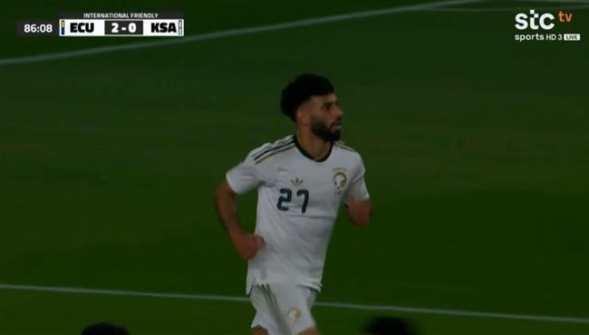 هدف السعودية الاول في مرمي الاكوادور .. مباراة ودية
