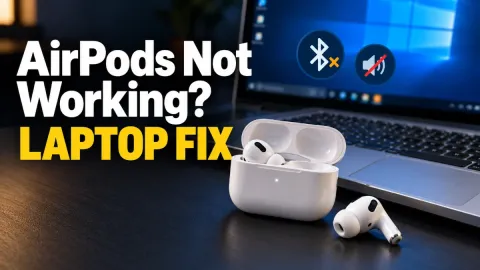 How to Fix AirPods Not Working on Laptop