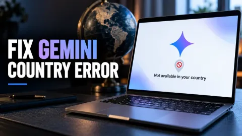 How to Fix Gemini Not Available in Your Country