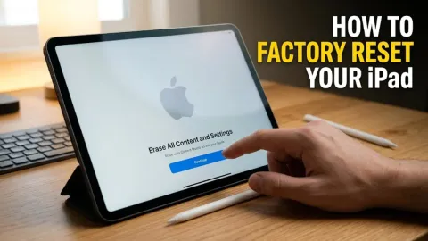 How to Factory Reset Your iPad
